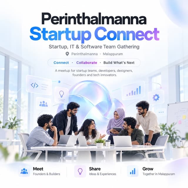 Poster for Perinthalmanna Startup Connect, a startup, IT and software team gathering in Perinthalmanna, Malappuram
